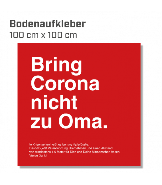 Bring Corona nicht zu Oma  - Bodenaufkleber eckig 100x100 INDOOR / OUTDOOR - Rot
