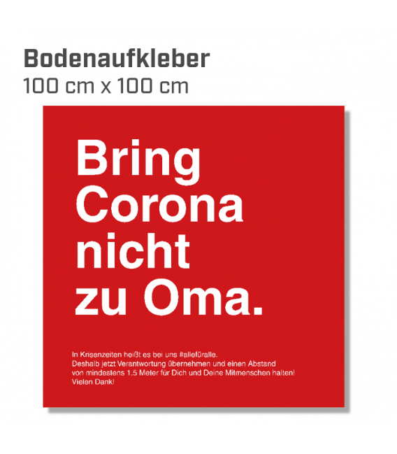 Bring Corona nicht zu Oma - Bodenaufkleber eckig 100x100 INDOOR / OUTDOOR - Rot