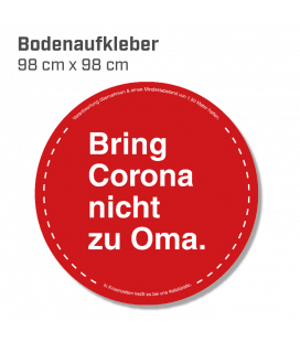 Bring Corona nicht zu Oma - Bodenaufkleber Durchmesser 98 cm INDOOR / OUTDOOR - Rot