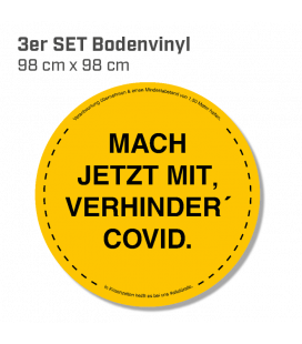 Mach jetzt mit, verhinder Covid! - 3er Set Bodenvinyl kreisrund Durchmesser 98 cm - Gelb