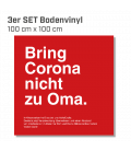 Bring Corona nicht zu Oma - 3er Set Bodenvinyl eckig 100x100 - Rot